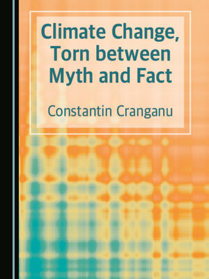 cover image of Climate Change, Torn between Myth and Fact
